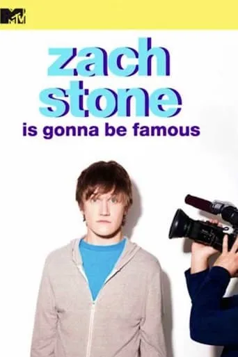 Zach Stone Is Gonna Be Famous TV series poster - Rated 7.8/10