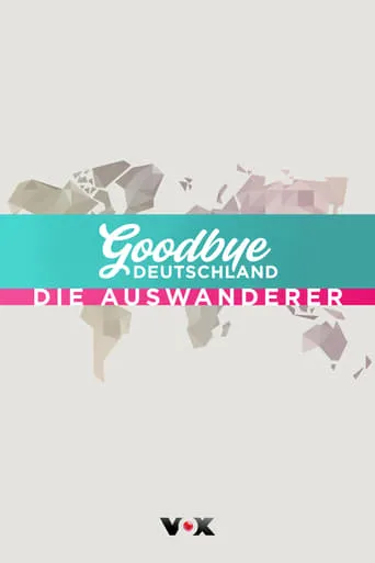 Goodbye Deutschland! TV series poster - Rated 8/10