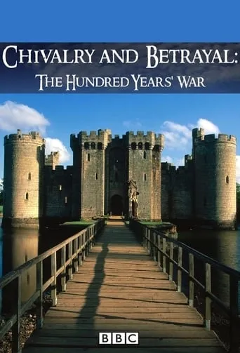 Chivalry and Betrayal: The Hundred Years War TV series poster - Rated 7/10