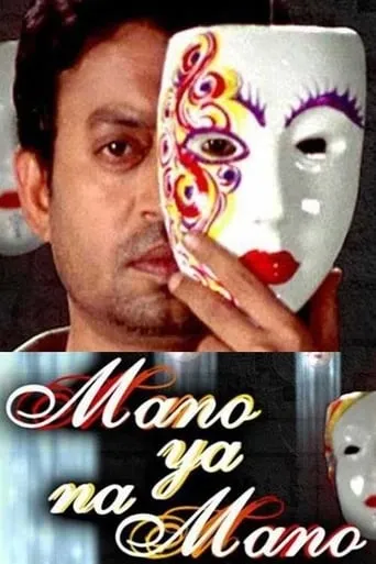 Mano Ya Na Mano TV series poster - Rated 6/10