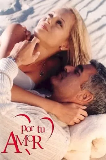 Por Tu Amor TV series poster - Rated 7/10