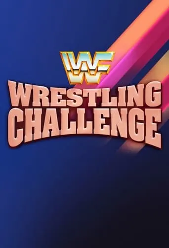 WWF Wrestling Challenge TV series poster - Rated 6.8/10