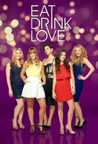 Eat, Drink, Love TV series poster - Rated 6/10