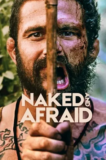 Naked and Afraid TV series poster - Rated 6.721/10