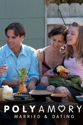 Polyamory: Married & Dating TV series poster - Rated 9/10