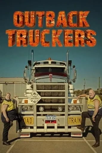Outback Truckers TV series poster - Rated 7.3/10