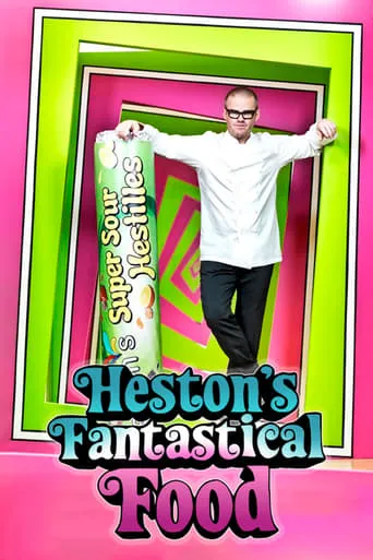 Heston's Fantastical Food TV series poster - Rated 8.5/10