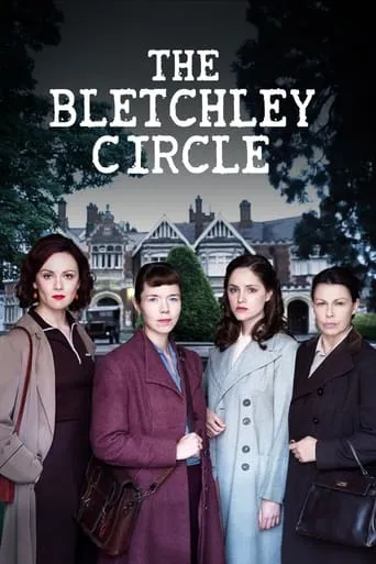 The Bletchley Circle TV series poster - Rated 7.552/10