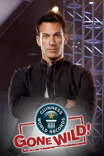 Guinness World Records Gone Wild TV series poster - Rated 10/10