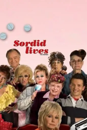 Sordid Lives: The Series TV series poster - Rated 7.5/10