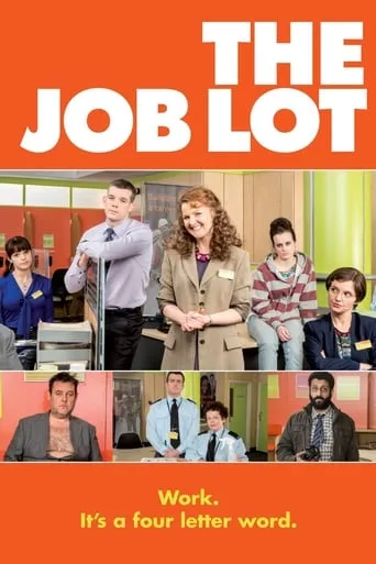 The Job Lot TV series poster - Rated 7.2/10
