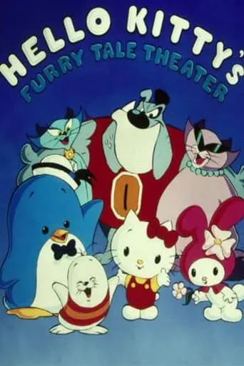 Hello Kitty's Furry Tale Theater TV series poster - Rated 6.4/10