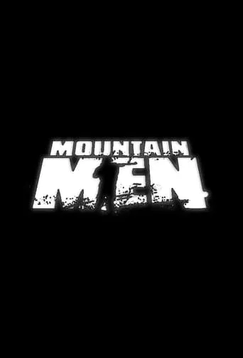 Mountain Men TV series poster - Rated 6.4/10