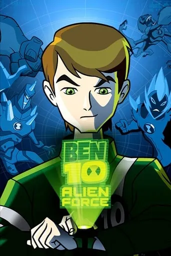 Ben 10: Alien Force TV series poster - Rated 8.3/10