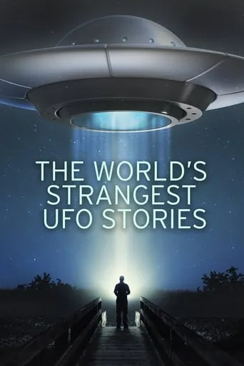 The World's Strangest UFO Stories TV series poster - Rated 8/10