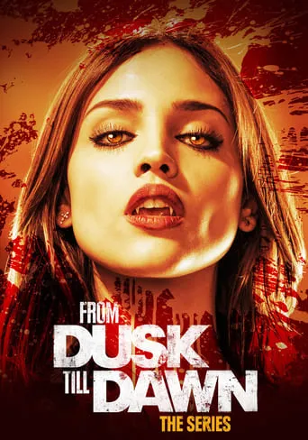 From Dusk Till Dawn: The Series TV series poster - Rated 6.389/10