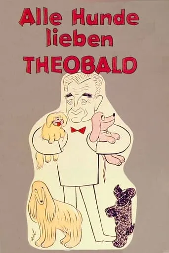Alle Hunde lieben Theobald TV series poster - Entertainment content