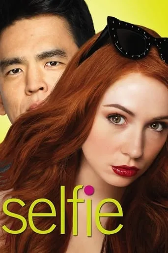 Selfie TV series poster - Rated 6.4/10