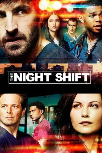 The Night Shift TV series poster - Rated 7.5/10