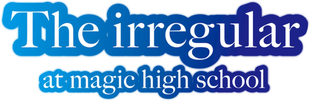 The Irregular at Magic High School