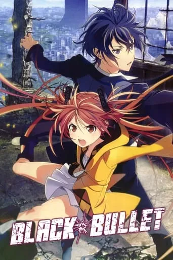 Black Bullet TV series poster - Rated 7.5/10