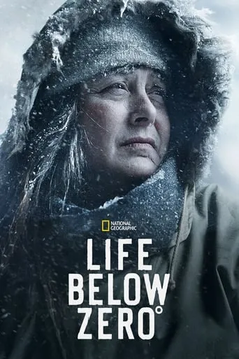 Life Below Zero TV series poster - Rated 7.4/10