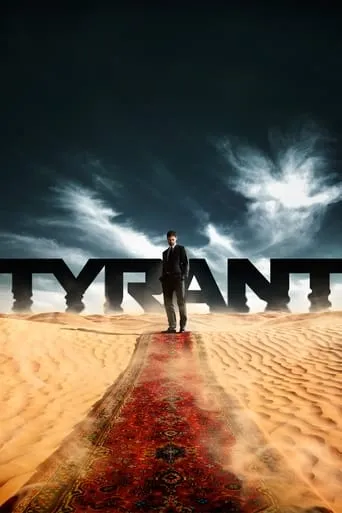 Tyrant TV series poster - Rated 6.6/10