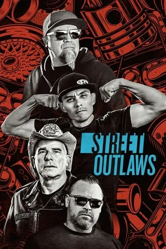 Street Outlaws TV series poster - Rated 8/10