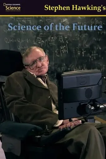 Stephen Hawking's Science of the Future TV series poster - Rated 3.5/10