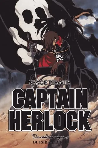 Space Pirate Captain Herlock: Outside Legend - The Endless Odyssey TV series poster - Rated 6.9/10