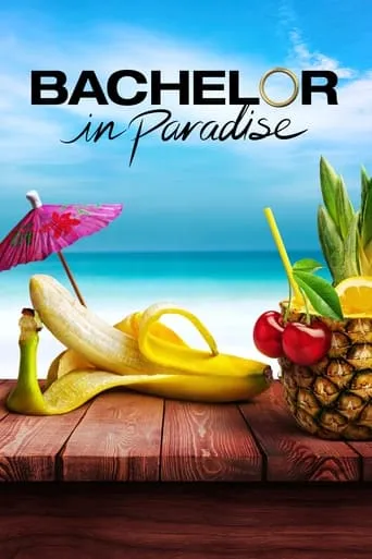 Bachelor in Paradise TV series poster - Rated 5.429/10