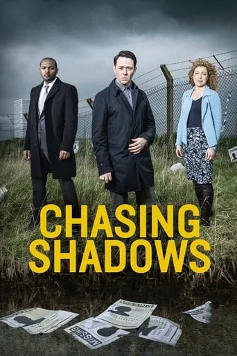 Chasing Shadows TV series poster - Rated 7.191/10