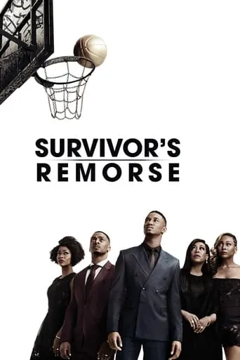 Survivor's Remorse TV series poster - Rated 6.648/10