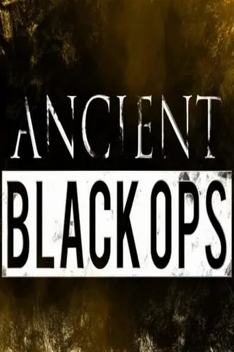 Ancient Black Ops TV series poster - Rated 6.9/10