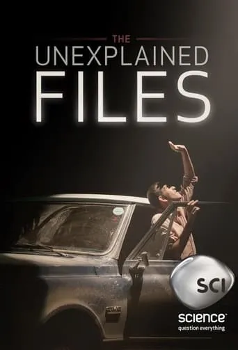 The Unexplained Files TV series poster - Rated 5.1/10