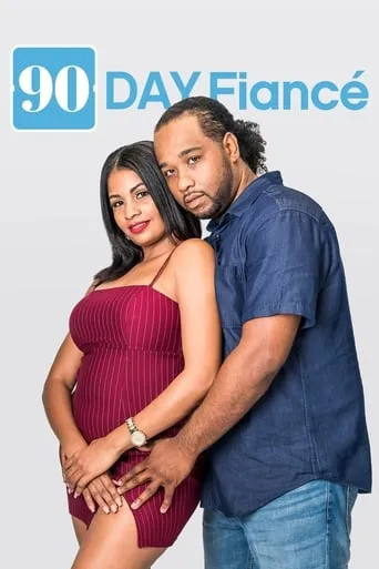 90 Day Fiancé TV series poster - Rated 7.3/10