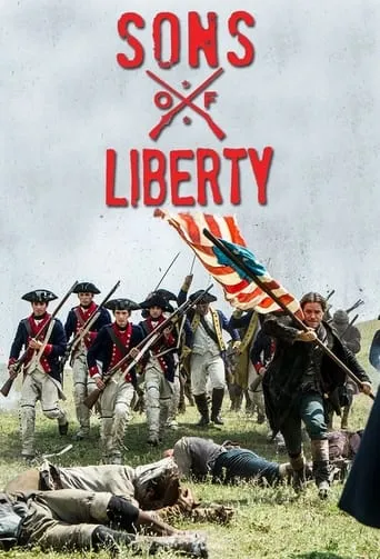 Sons of Liberty TV series poster - Rated 6.9/10