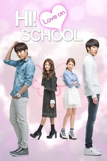 Hi! School - Love On TV series poster - Rated 7.862/10