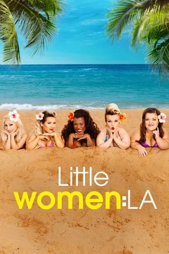 Little Women: LA TV series poster - Entertainment content