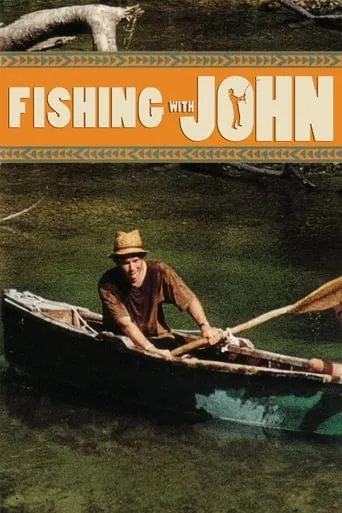 Fishing with John TV series poster - Rated 7.4/10