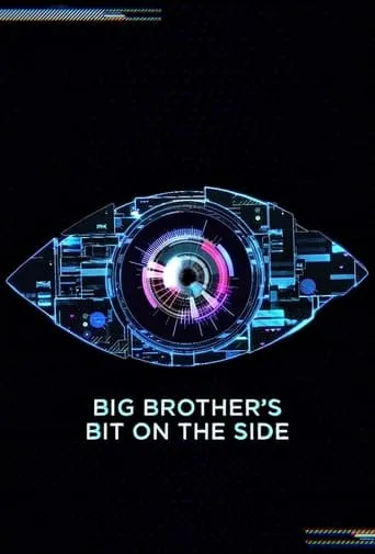 Big Brother's Bit on the Side TV series poster - Rated 4.9/10