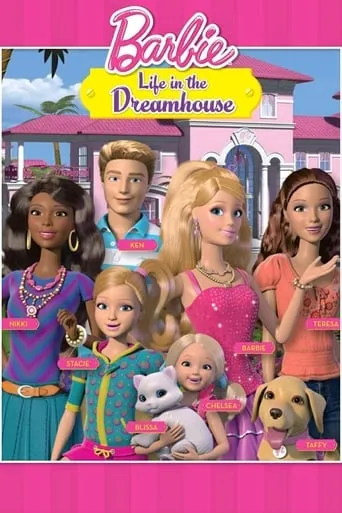 Barbie: Life in the Dreamhouse TV series poster - Rated 7.6/10