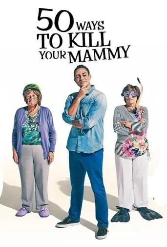 50 Ways To Kill Your Mammy TV series poster - Rated 4/10