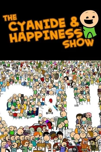 The Cyanide & Happiness Show TV series poster - Rated 7.2/10
