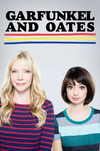 Garfunkel and Oates TV series poster - Rated 6.875/10