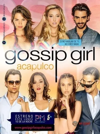 Gossip Girl: Acapulco TV series poster - Rated 7/10