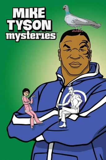 Mike Tyson Mysteries TV series poster - Rated 7.364/10