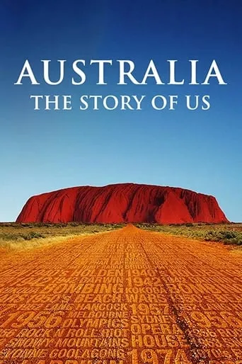 Australia: The Story of Us TV series poster - Rated 6.3/10