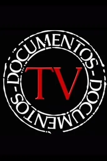 Documentos TV TV series poster - Rated 10/10