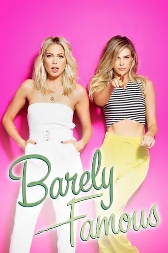 Barely Famous TV series poster - Rated 5.5/10